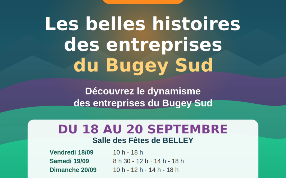 Exposition « Les belles histoires des entreprises du Bugey Sud »